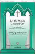 Let the Whole Creation Cry SATB choral sheet music cover